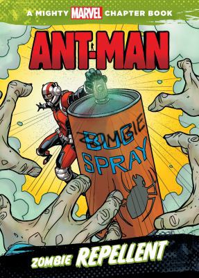 Ant-Man: Zombie Repellent: Zombie Repellent 1614794790 Book Cover