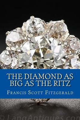 The Diamond as Big as the Ritz 153682495X Book Cover