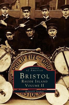 Bristol, Rhode Island, Volume II 1531641628 Book Cover