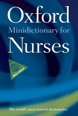 Minidictionary for Nurses (Oxford Quick Reference) 0199211787 Book Cover