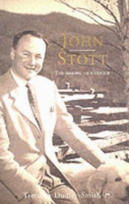 John Stott: The Making of a Leader 0851117570 Book Cover