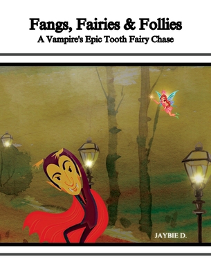 Fangs, Fairies & Follies [Large Print] 1961860155 Book Cover