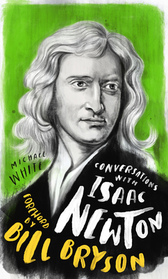 Conversations with Isaac Newton: A Fictional Di... 1786783835 Book Cover