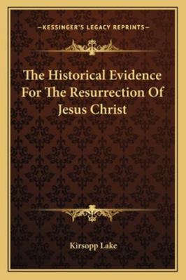 The Historical Evidence For The Resurrection Of... 1162941871 Book Cover