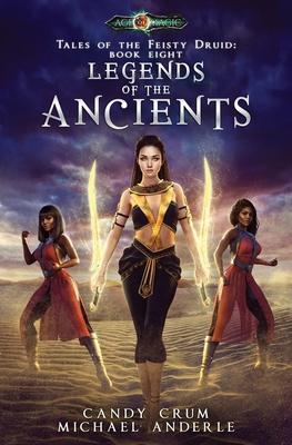 Legends Of The Ancients: Tales of the Feisty Dr... 164202967X Book Cover