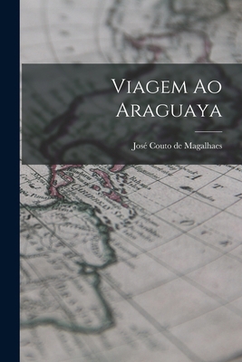 Viagem ao Araguaya B0BPDTPDKT Book Cover