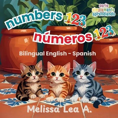 numbers 123 números 123: Bilingual English - Sp... [Spanish] 1967064180 Book Cover