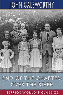 End of the Chapter: Over the River (Esprios Cla... 1034990209 Book Cover