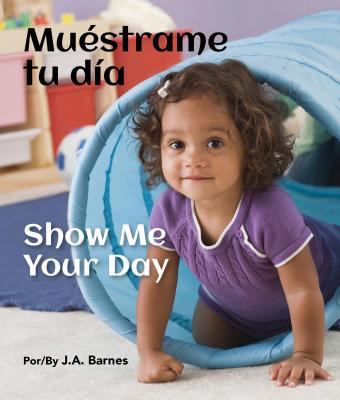 Muestrame Tu Dia / Show Me Your Day [Spanish] 1595727922 Book Cover
