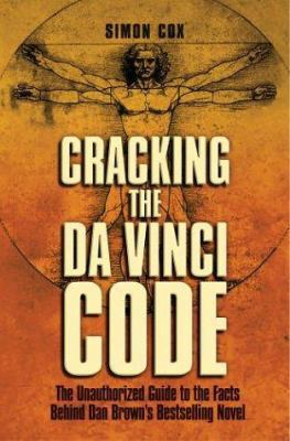 Cracking the Da Vinci Code: The Unauthorized Gu... 1402718373 Book Cover