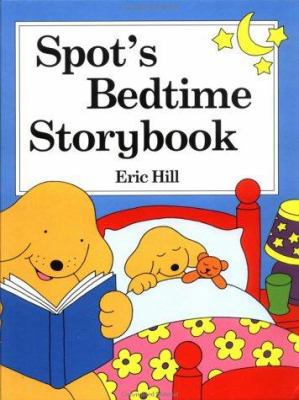Spot's Bedtime Story Book 0399233539 Book Cover