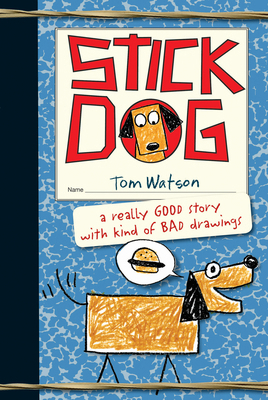 Stick Dog 0062110780 Book Cover