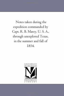 Notes Taken During the Expedition Commanded by ... 1425522319 Book Cover