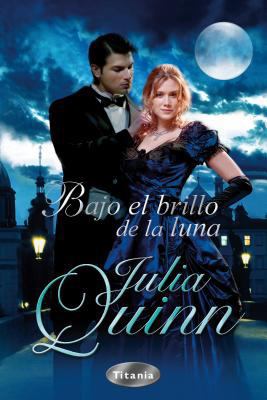 Bajo el Brillo de la Luna = Everything and the ... [Spanish] 8496711889 Book Cover