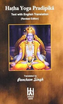 Hatha yoga pradipika : text with English transl... 8186117156 Book Cover
