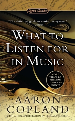What to Listen for in Music B00BG7ELZG Book Cover