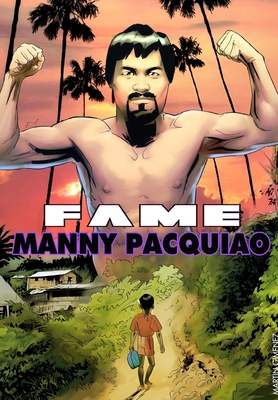 Fame: Manny Pacquiao 1962404013 Book Cover