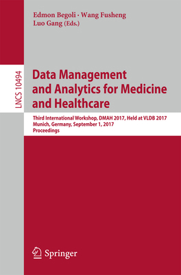 Data Management and Analytics for Medicine and ... 3319671855 Book Cover