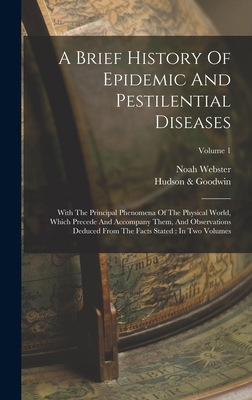 A Brief History Of Epidemic And Pestilential Di... 1019306106 Book Cover