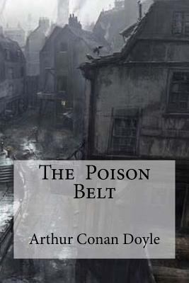 The Poison Belt 1533527296 Book Cover