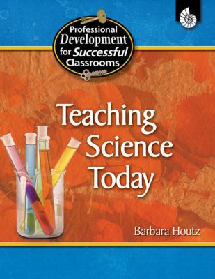 Teaching Science Today 1425801706 Book Cover