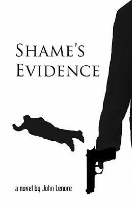 Shame's Evidence 0979981646 Book Cover