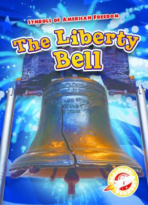 The Liberty Bell 1618914707 Book Cover