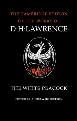 The White Peacock 0521294274 Book Cover