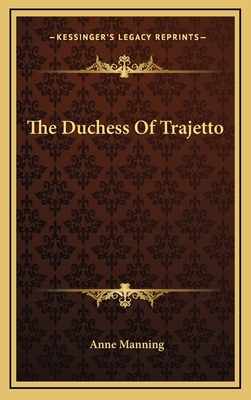 The Duchess of Trajetto 1163644714 Book Cover