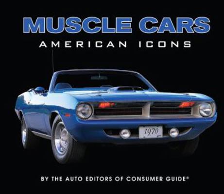 Muscle Cars: American Icons 1640301518 Book Cover