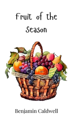 Fruit of the Season 1805864696 Book Cover
