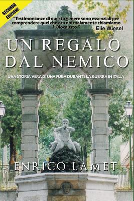 Un Regalo Dal Nemico (Italian Edition) [Italian] 1497488737 Book Cover