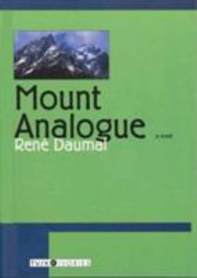 Mount Analogue: A Tale of Non-Euclidian and Sym... 0715633791 Book Cover