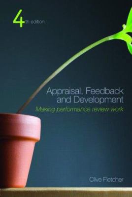 Appraisal, Feedback and Development: Making Per... 0415446910 Book Cover