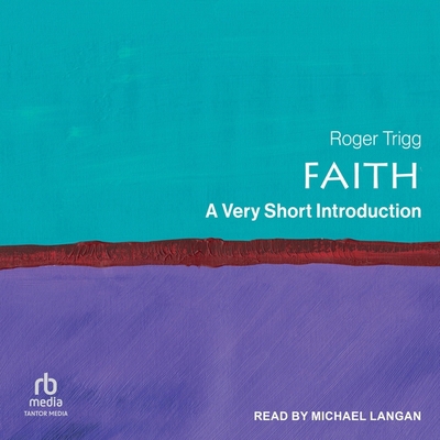 Faith: A Very Short Introduction B0DD156FLP Book Cover