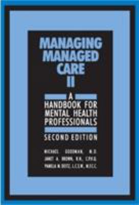Managing Managed Care II, Second Edition: A Han... 0880487720 Book Cover