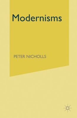 Modernisms: A Literary Guide 0333407393 Book Cover