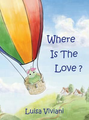 Where is the Love? 099926964X Book Cover