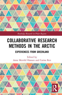 Collaborative Research Methods in the Arctic: E... 0367467550 Book Cover