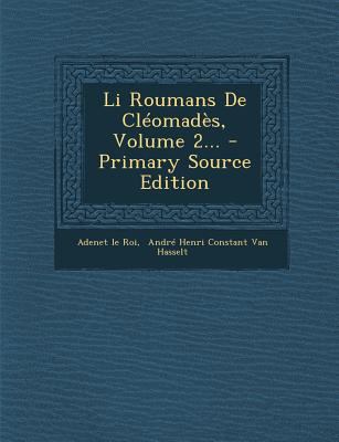 Li Roumans De Cl?omad?s, Volume 2... [French] 1294620606 Book Cover