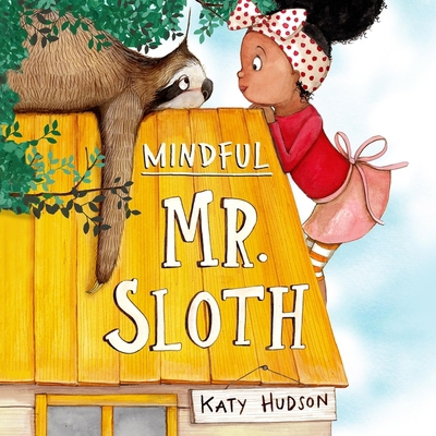 Mindful Mr. Sloth B0DFSSH63Q Book Cover