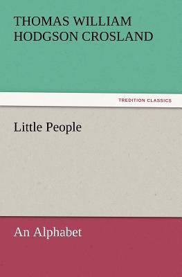 Little People: An Alphabet 3847239007 Book Cover