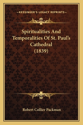 Spiritualities And Temporalities Of St. Paul's ... 1165582015 Book Cover