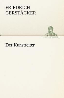Der Kunstreiter [German] 3842405006 Book Cover