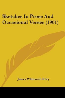 Sketches In Prose And Occasional Verses (1901) 0548879508 Book Cover