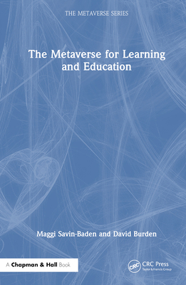 The Metaverse for Learning and Education 1032538341 Book Cover