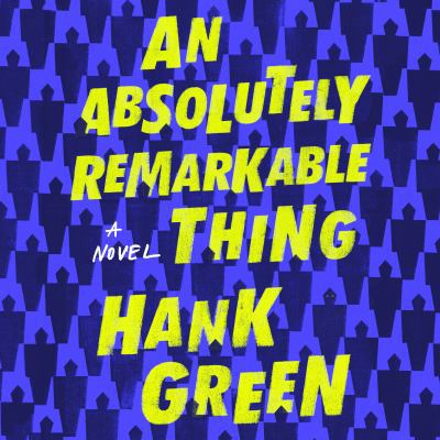 An Absolutely Remarkable Thing 0525641807 Book Cover