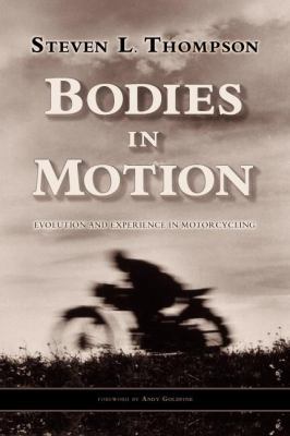 Bodies in Motion: Evolution and Experience in M... B011MBPD7A Book Cover