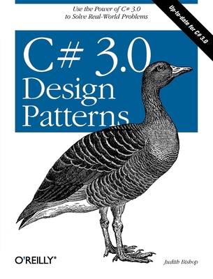 C# 3.0 Design Patterns: Use the Power of C# 3.0... 059652773X Book Cover