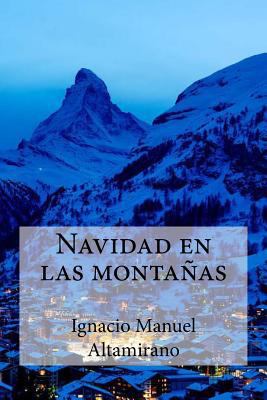 Navidad en las montanas [Spanish] 1533587981 Book Cover